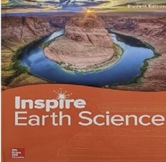 Inspire Science: Earth, G9-12 Student Edition (HS EARTH SCI GEO, ENV, UNIV)