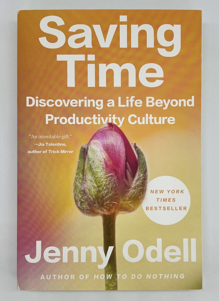 Saving Time – Jenny Odell | Paperback | Very Good