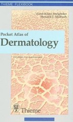 Pocket Atlas of Dermatology; Thieme Flexi- paperback, 0865774919, G K Steigleder