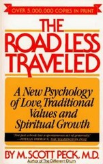 The Road Less Traveled: A New Psychology of Love, Traditional Values – VERY GOOD