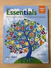 Logic of English Essentials 1-7 Teacher’s Guide Denise Eide 2018 3rd Edition HC