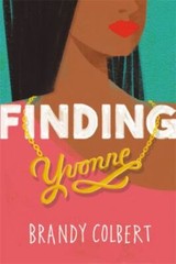 Finding Yvonne – Brandy Colbert, 9780316349055, hardcover