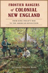 NEW The History Press Frontier Rangers of Colonial New England, 9781467157285 Mi