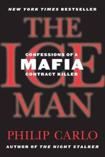 The Ice Man: Confessions of a Mafia Contract Killer – Paperback – GOOD