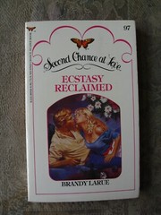 Brandy Larue – Ecstasy Reclaimed (Second Chance at Love #97) – 1983 – paperback