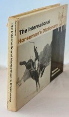 The International Horseman’s Dictionary by Zdzislaw Baranowski, J.A. Allen 1968