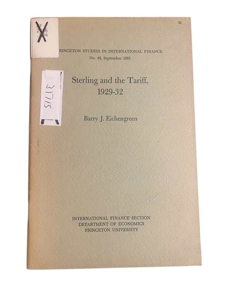 Sterling and the Tariff 1929-32 Barry J. Eichengreen 1981 Princeton Univ