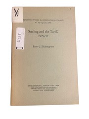 Sterling and the Tariff 1929-32 Barry J. Eichengreen 1981 Princeton Univ