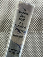 1910s Aviation Adventure ~ The Aeroplane Boys’ Flight ~ M.A. Donohue HC w/ Jacke