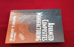 ADVANCED COMPOSITES MANUFACTURING Book by Timothy G Gutowski Year 1997 Hardcover