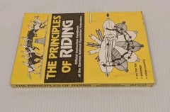 THE PRINCIPLES OF RIDING Official Instruction Handbook German Equestrian Horses