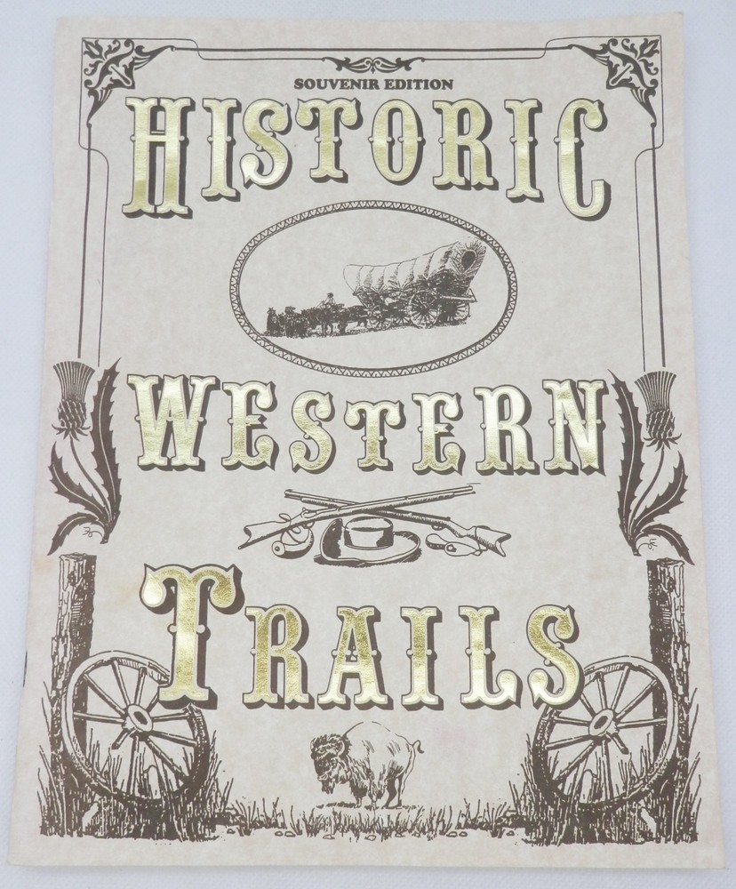 Historic Western Trails Souvenir Magazine c.1994 56 Pages of Old West History