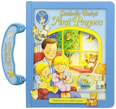 Catholic Baby’s First Prayers [Hardcover] Bauer, Judith