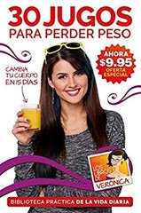 30 Jugos para Perder Peso / 30 Juices to Lose Extra Weight and Fe
