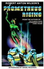 Prometheus Rising – Paperback By Robert Anton Wilson – GOOD