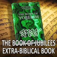 HalleluYah Scriptures Book of Jubilees Best Translation – FREE SHIPPING