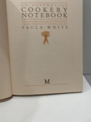 An Australian Cookery Notebook by Paula White HB Distinctly Australian Fare