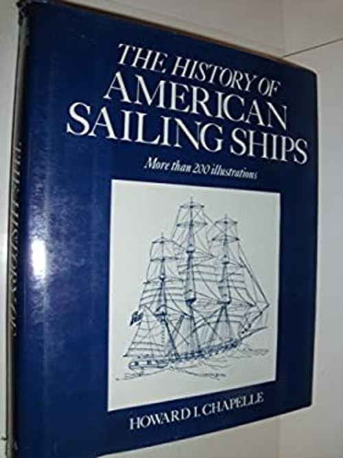 History of American Sailing Ships Hardcover Howard I. Chapelle