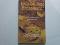 Practical Time Management: How to Get More Things Done in Less Time (Self-Co…