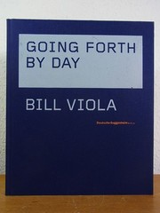 Bill Viola. Going forth by Day. Ausstellung Deutsche Guggenheim Berlin, 09. Febr