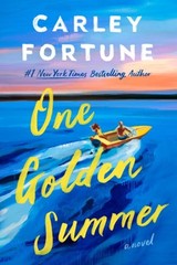 One Golden Summer by Carley Fortune: New