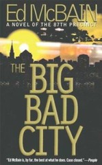 The Big Bad City (87th Precinct Mysteries) – Hardcover By McBain, Ed – GOOD