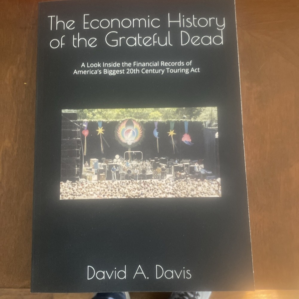 The Economic History Of The Grateful Dead –New 1st Edition Signed Free Shipping
