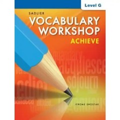 Sadlier-Oxford VOCABULARY WORKSHOP Achieve LEVEL G Student Workbook