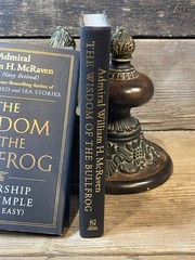 Wisdom of the Bullfrog Leadership Made Simple First Printing Admiral McRaven