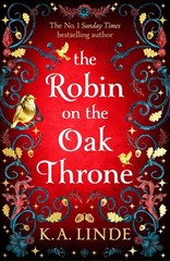 The Robin on the Oak Throne by K.A. Linde NEW Paperback