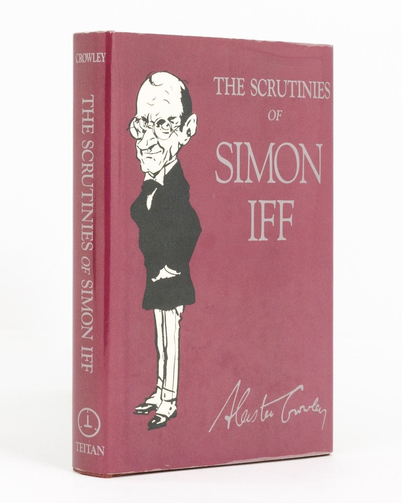 Aleister CROWLEY / Scrutinies of Simon Iff Edited with an Introduction 1st 1987