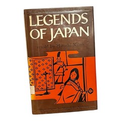 Hiroshi Naito Masahiko Nishino Legends of Japan 1st Edition 1972 Ex Library Book