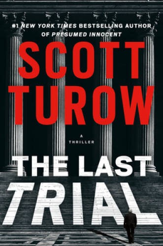 The Last Trial – Hardcover By Turow, Scott – GOOD