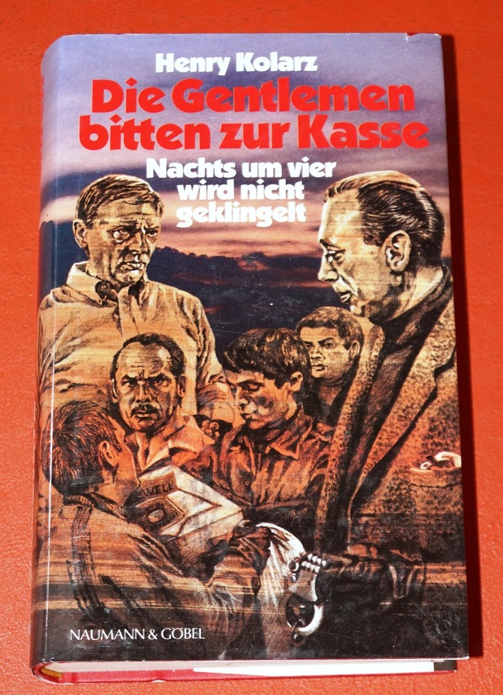 Die Gentlemen bitten zur Kasse Nachts um vier wird nicht geklingelt HENRY KOLARZ