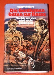 Die Gentlemen bitten zur Kasse Nachts um vier wird nicht geklingelt HENRY KOLARZ
