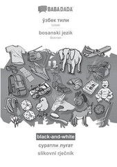 Uzbek (in cyrillic script) – bosanski jezik, visual dictionary, BW: BABADADA Uzb
