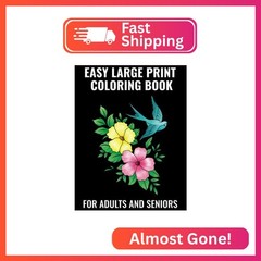 Easy Large Print Coloring Book For Adults and Seniors – 8.5 inches x 11 inches: