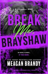 Break Me, Brayshaw (Standard Edition) by Meagan Brandy Paperback Book