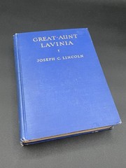 Great Aunt Lavinia by Joseph C. Lincoln 1936 Hardcover First Edition