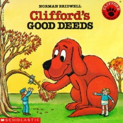 Clifford’s Good Deeds – Paperback By Bridwell, Norman – GOOD
