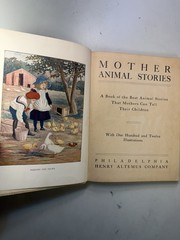 Mother Animal Stories – 1909 Hardcover – Henry Altemus Company – Children’s Book
