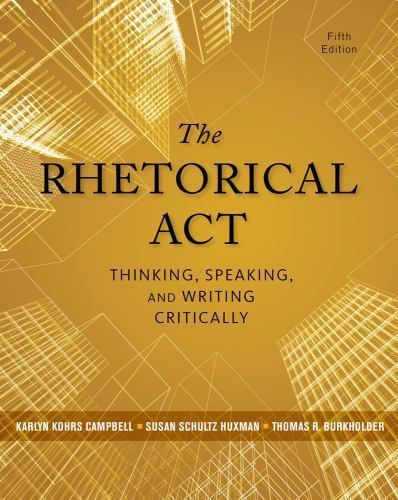 The Rhetorical Act: Thinking, Speaking, and – paperback, 9781133313793, Campbell