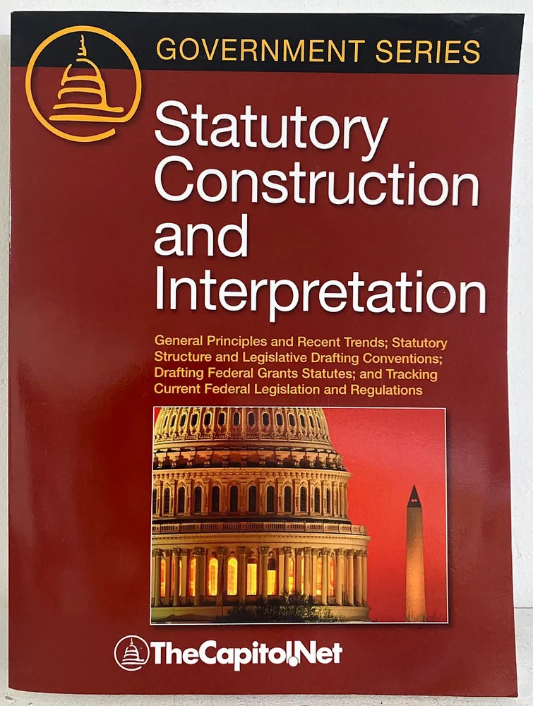 Statutory Construction and Interpretation: General Principles and Recent Trend..