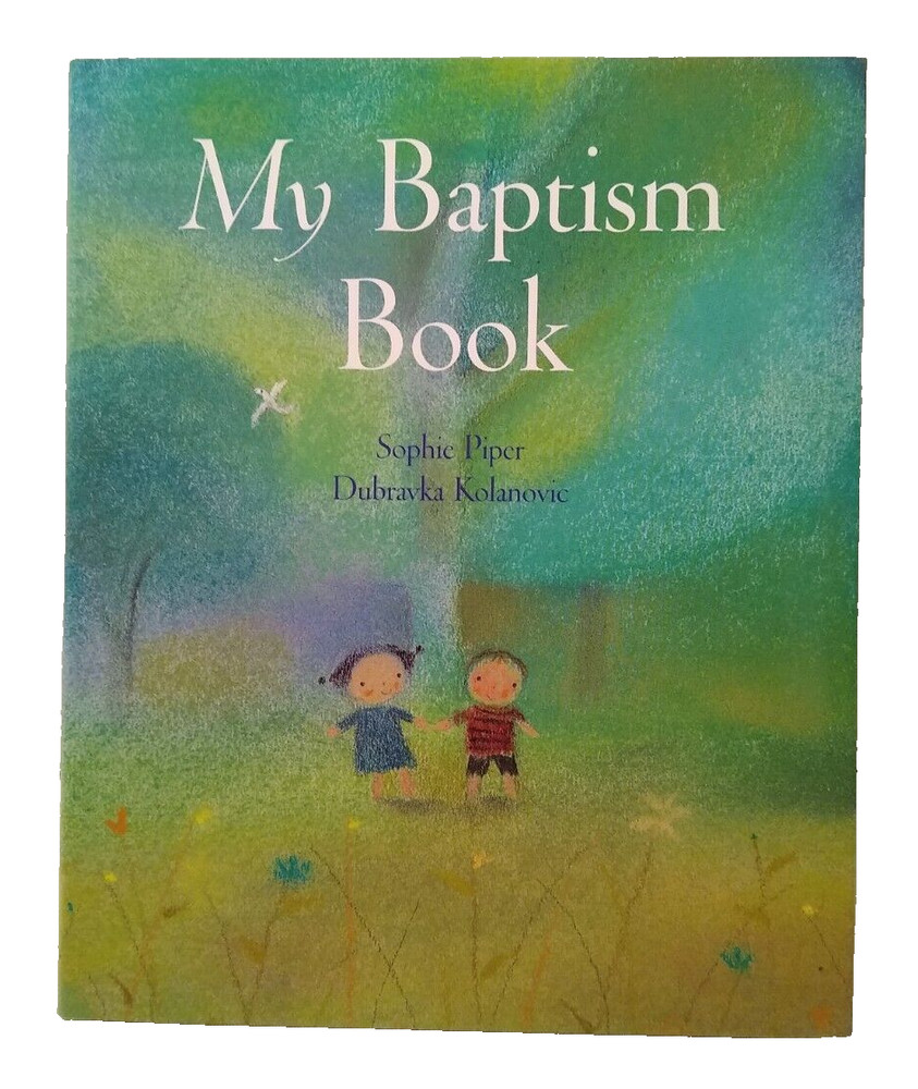 Sophie Piper Hardcover- My Baptism Book – Paraclete Press 11th Printing 2015 NEW