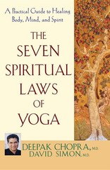 The Seven Spiritual Laws of Yoga: A Practical Guide to Healing Body, Mind, a…