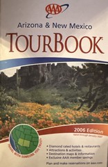 AAA Arizona & New Mexico Tour Book 2006 Edition