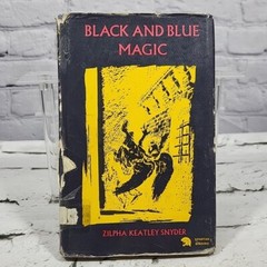 Black And Blue Magic By Zilpha Snyder – Hardcover With Dust Jacket – 1967