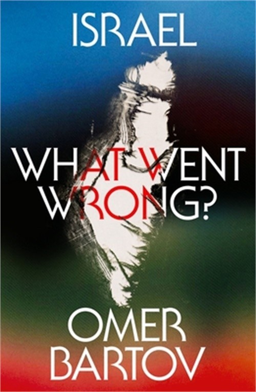 Israel: What Went Wrong? (Hardback or Cased Book)