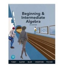Beginning Intermediate Algebra – Hardcover By Tobey Jr, John – GOOD
