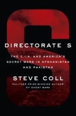Directorate S: The C.I.A. and America’s Secret Wars in Afghanistan and P – GOOD
